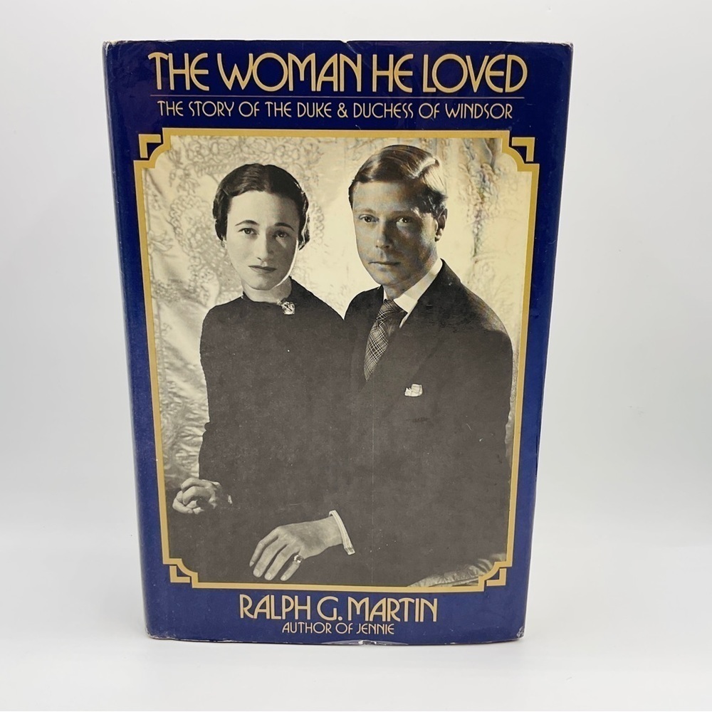 VINTAGE The Woman He Loved Hardcover Book By Ralph G. Martin 1974 SIGNED Royals
